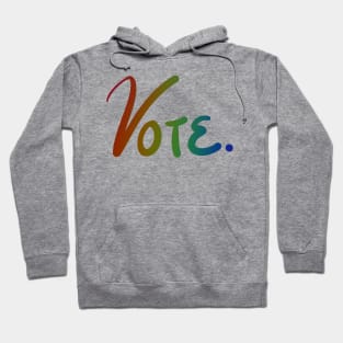 "Vote." Dark Rainbow Ombre Hoodie